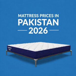 Mattress Prices in Pakistan 2026